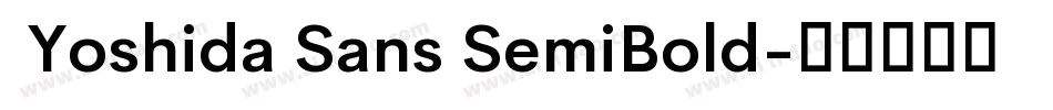  Yoshida Sans SemiBold字体转换
